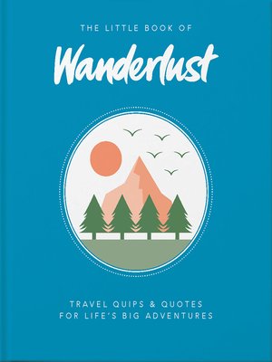 cover image of The Little Book of Wanderlust
